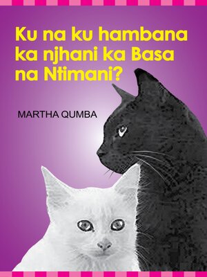 cover image of Ku na ku hambana ka njhani ka Basa na Ntimani?